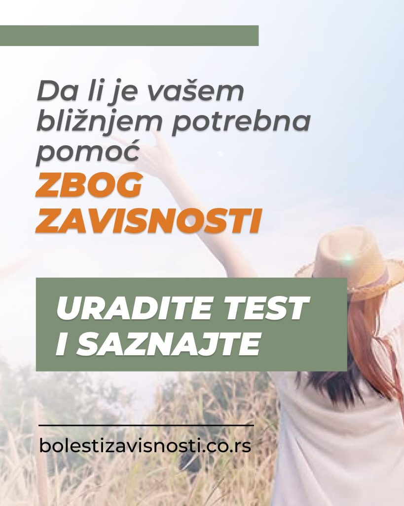 Da li je vašem bližnjem potrebna pomoć ZBOG ZAVISNOSTI OD DROGE I ALKOHOLA